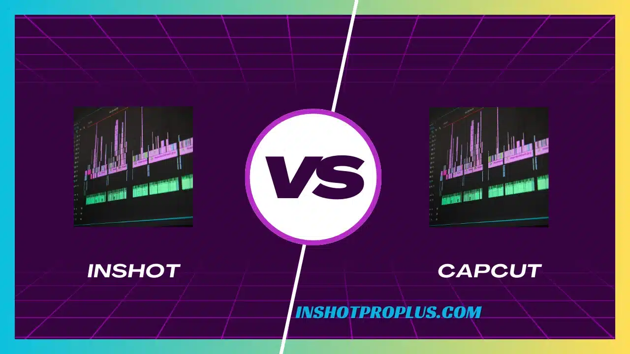 InShot vs CapCut
