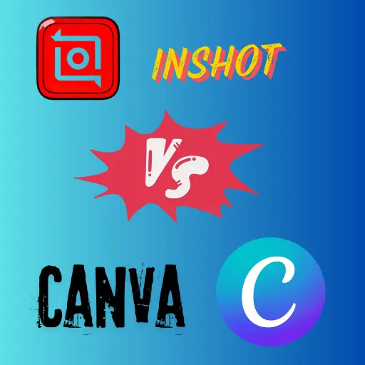 InShot vs Canva